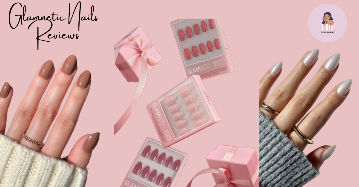 Honest reviews of the viral Glamnetic Nails